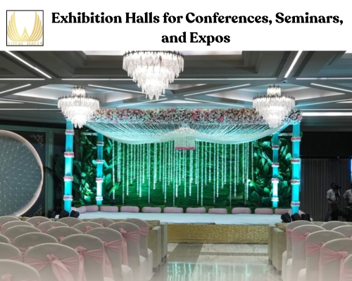 Exhibition Halls for Conferences, Seminars, and Expos