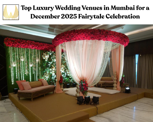 Top Luxury Wedding Venues in Mumbai for a December 2025 Fairytale Celebration